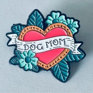 Dog Mom Enamel Pin, NWT
